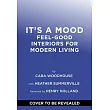 It’s a Mood: Feel-Good Interiors for Modern Living