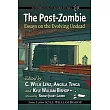 The Post-Zombie: Essays on the Evolving Undead