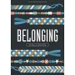 Belonging - Teen Devotional: 30 Days on Friendship Volume 8