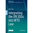 Integrating the Un Sdgs Into Wto Law