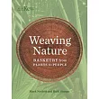 Weaving Nature: Basketry from Plants to People