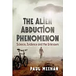The Alien Abduction Phenomenon: Experiences and Interpretations