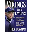 Vikings in the Playoffs: The Golden Era Under Bud Grant, 1968-1977