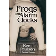 Frogs and Alarm Clocks： A Darkish Memoir