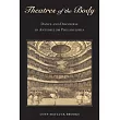 Theatres of the Body: Dance and Discourse in Antebellum Philadelphia