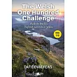 The Welsh One Hundred Challenge: Walks to the 100 Highest Peaks in Wales - With Log