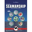 Illustrated Seamanship: Ropework, Boat Handling & Anchoring