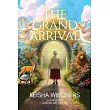 The Grand Arrival