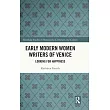 Early Modern Women Writers of Venice: Looking for Happiness