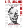 Lies, Lies and More Lies: How to Create and Build Fictional Characters