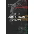 Echo Our African Dreams