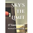 Sky’s the Limit： A Visual Journey
