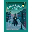 A Christmas Carol the Musical： Script and Vocal Selections