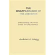 The Disappearance of the Universe