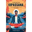 Learnings from Vipassana： 10─day Meditation Course， as Taught by S. N. Goenka
