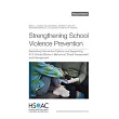 Strengthening School Violence Prevention: Expanding Intervention Options and Supporting K-12 School Efforts in Behavioral Threat Assessment and Manage