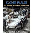 Cobras: The Building of the Leaf Spring Cars