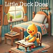 Little Duck Does： Discovering the Joy in Every Day