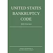 United States Bankruptcy Code; 2025 Edition