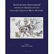 Transcending Nationalism?: Shifts of Perspective in Eastern European Music History