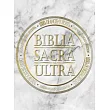 Biblia Sacra et Ultra： The Complete Holy Bible， Apocrypha， and World’s Largest Collection of Ancient Judeo─Christian Writings