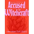 Accused of Witchcraft