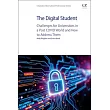 The Digital Student: Challenges for Universities in a Post Covid World and How to Address Them