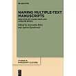 Naming Multiple-Text Manuscripts: Practices of Titling Texts and Labeling Books