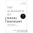 The Almanack of Naval Ravikant: A Guide to Wealth and Happiness