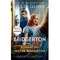 Romancing Mister Bridgerton [TV Tie-in]