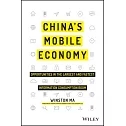 China’s Mobile Economy: Profiting from the Largest and Fastest Information Consumption Boom