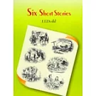 Six Short Stories（六個短篇故事）