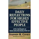 Daily Reflections for Highly Effective People: Living the Seven Habits of Highly Successful People Every Day