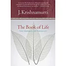 The Book of Life: Daily Meditations with Krishnamurti