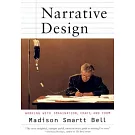Narrative Design: Working With Imagination, Craft, and Form