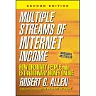 Multiple Streams of Internet Income: How Ordinary People Make Extraordinary Money Online