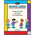 The Reading Lesson: Teach Your Child to Read in 20 Easy Lessons