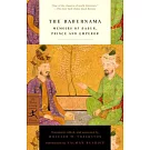 The Baburnama: Memoirs of Babur, Prince and Emperor