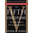 The Fifth Discipline: The Art & Practice of the Learning Organization