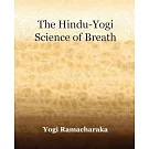 The Hindu-yogi Science of Breath 1903