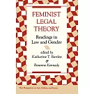 Feminist Legal Theory: Readings in Law and Gender