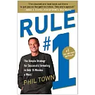 Rule #1: The Simple Strategy for Succesful Investing in Only 15 Minutes a Week!