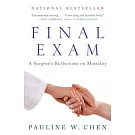 Final Exam: A Surgeon’s Reflections on Mortality