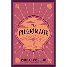 The Pilgrimage: A Contemporary Quest for Ancient Wisdom