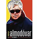 All About Almodovar: A Passion for Cinema