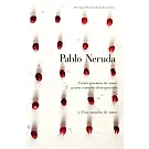 Veinte poemas de amor y una cancion de desesperada / Twenty Love Poems and a Song of Despair: Cien sonetos de amor / Hundred Lov