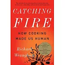 Catching Fire: How Cooking Made Us Human