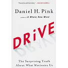 Drive: The Surprising Truth about What Motivates Us