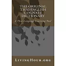 The Original Thai-English Cognate Dictionary: A Thai Language Learning Tool