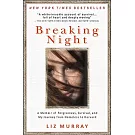 Breaking Night: A Memoir of Forgiveness, Survival, and My Journey from Homeless to Harvard